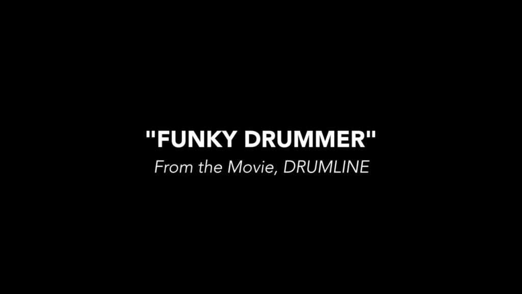 ♬ Funky Drummer