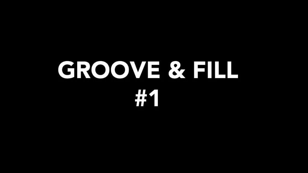 Groove & Fill #1