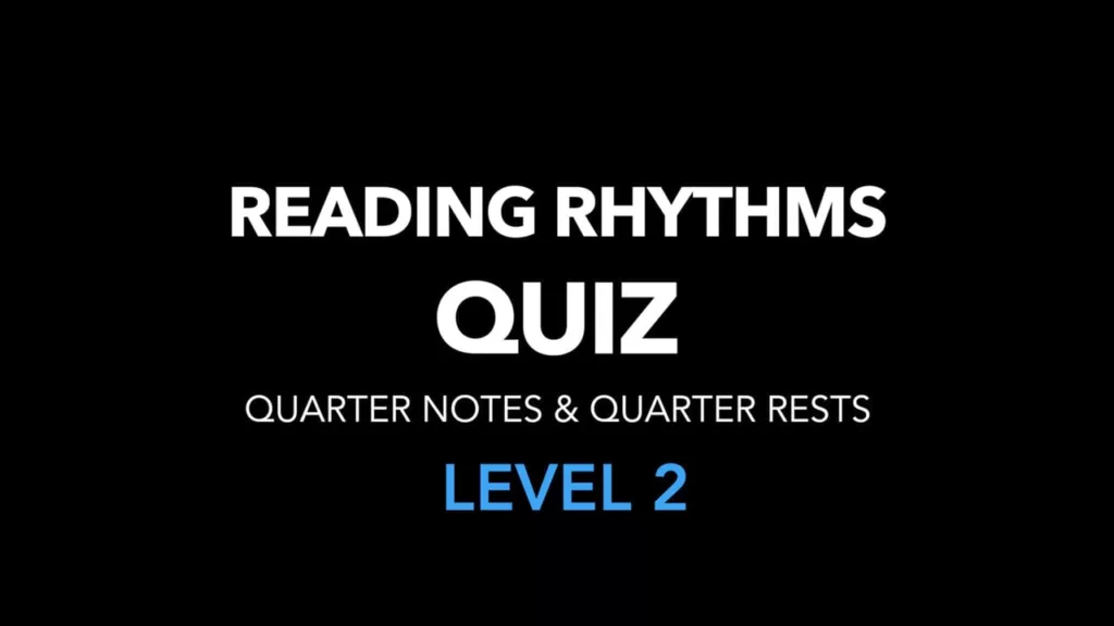 Reading Rhythms Quiz: Quarter Notes & Quarter Rests Level 2