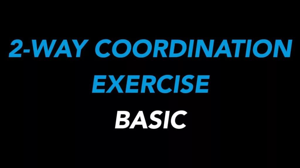 2 Way Coordination Exercise - Basic